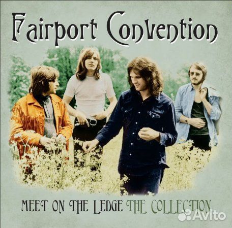 Fairport Convention Meet On The Ledge: The Collect