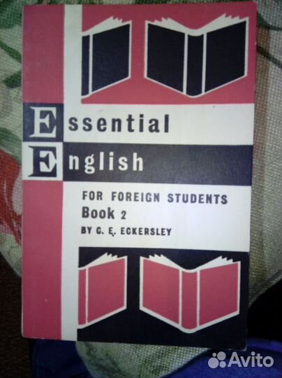 Eckersley C.E. Essential English for foreign stude
