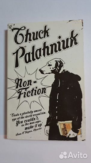Chuck Palahniuk. Non - Fiction. London 2004