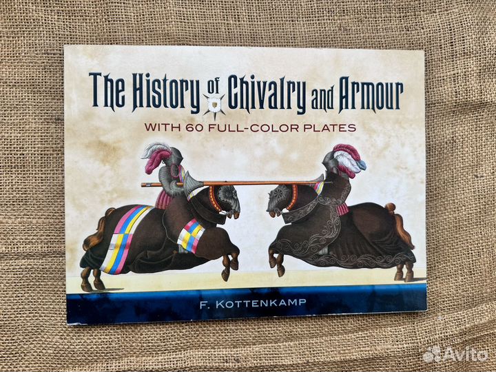 Kottenkamp The history of chivalry snd armor