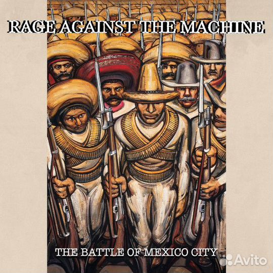 Rage Against The Machine / The Battle Of Mexico Ci