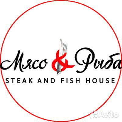 Бригадир/Старший повар в ресторан Мясо&Рыба