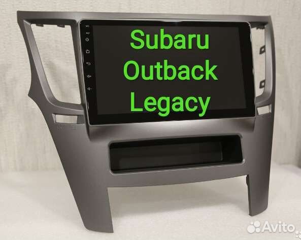 Subaru Outback 4 Legacy 5 магнитола Android