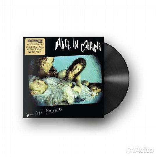 Alice IN chains - WE DIE young (limited)