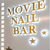 Movie Nail Bar