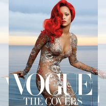 Vogue: The Covers. Подборка эффектных обложек