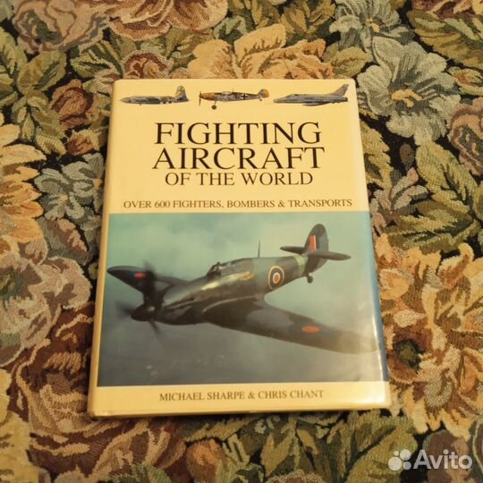 Sharpe, Chant. Fighting aircraft of the world
