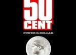 50 Cent – Power Of The Dollar