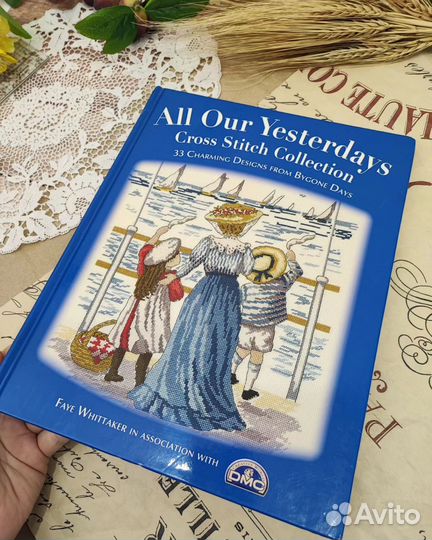 All Our Yesterdays Cross Stitch Collection