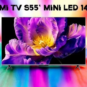 Телевизор Xiaomi Mi tv S55 Mini LED 144hz