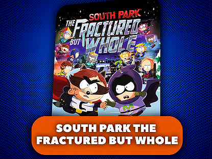 South Park The Fractured but Whole