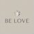 BE LOVE