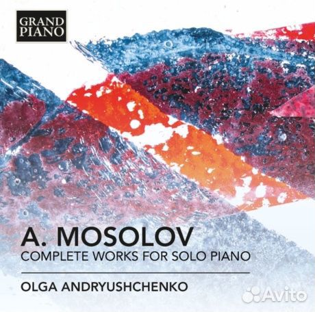 Olga andryushchenko - mossolov: Complete Works Fo