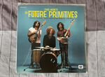 The Future Primitives LP виниловая пластинка
