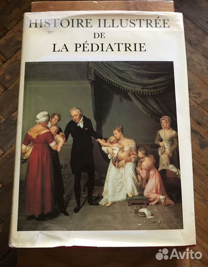 Книга Histoire Illustree de la Pediatrie
