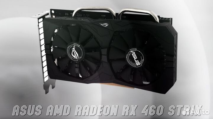 Видеокарта Asus AMD Radeon RX 460 strix 4гб