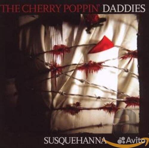 Cherry Poppin' Daddies - Susquehanna (1 CD)